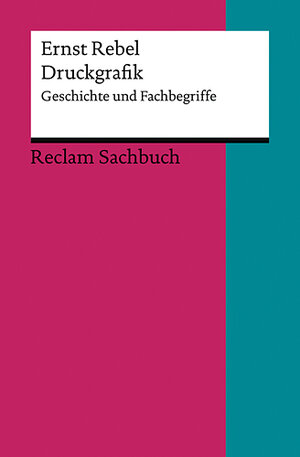 Buchcover Druckgrafik | Ernst Rebel | EAN 9783150186497 | ISBN 3-15-018649-8 | ISBN 978-3-15-018649-7
