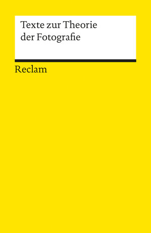 Buchcover Texte zur Theorie der Fotografie  | EAN 9783150187081 | ISBN 3-15-018708-7 | ISBN 978-3-15-018708-1