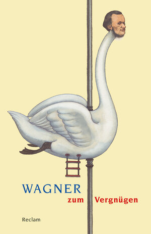 Buchcover Wagner zum Vergnügen  | EAN 9783150188460 | ISBN 3-15-018846-6 | ISBN 978-3-15-018846-0
