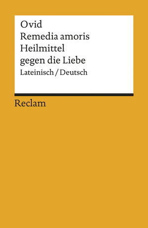 Buchcover Remedia amoris / Heilmittel gegen die Liebe | Ovid | EAN 9783150189030 | ISBN 3-15-018903-9 | ISBN 978-3-15-018903-0