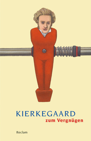 Buchcover Kierkegaard zum Vergnügen  | EAN 9783150189306 | ISBN 3-15-018930-6 | ISBN 978-3-15-018930-6