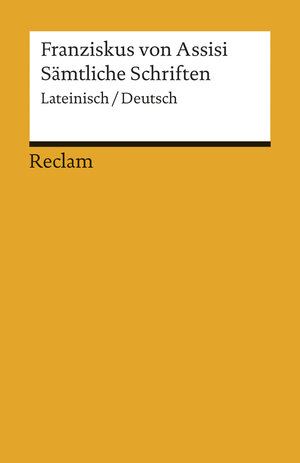 Buchcover Sämtliche Schriften | Franziskus von Assisi | EAN 9783150190449 | ISBN 3-15-019044-4 | ISBN 978-3-15-019044-9
