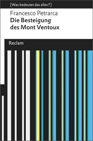 Buchcover Die Besteigung des Mont Ventoux | Francesco Petrarca | EAN 9783150190999 | ISBN 3-15-019099-1 | ISBN 978-3-15-019099-9