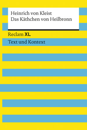 Buchcover Das Käthchen von Heilbronn oder Die Feuerprobe. Textausgabe mit Kommentar und Materialien | Heinrich von Kleist | EAN 9783150191552 | ISBN 3-15-019155-6 | ISBN 978-3-15-019155-2