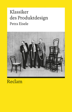 Buchcover Klassiker des Produktdesign | Petra Eisele | EAN 9783150191705 | ISBN 3-15-019170-X | ISBN 978-3-15-019170-5