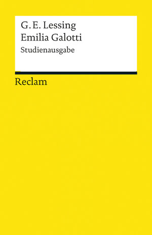 Buchcover Emilia Galotti. Ein Trauerspiel in fünf Aufzügen – Kritische Studienausgabe mit Zusatzinformationen zu Überlieferung und Uraufführung – Reclam | Gotthold Ephraim Lessing | EAN 9783150192627 | ISBN 3-15-019262-5 | ISBN 978-3-15-019262-7