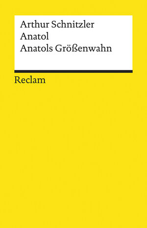 Buchcover Anatol. Anatols Größenwahn | Arthur Schnitzler | EAN 9783150193259 | ISBN 3-15-019325-7 | ISBN 978-3-15-019325-9