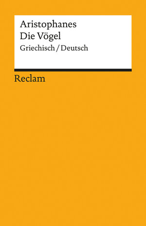 Buchcover Die Vögel | Aristophanes | EAN 9783150193563 | ISBN 3-15-019356-7 | ISBN 978-3-15-019356-3