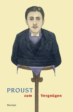 Buchcover Proust zum Vergnügen  | EAN 9783150194287 | ISBN 3-15-019428-8 | ISBN 978-3-15-019428-7