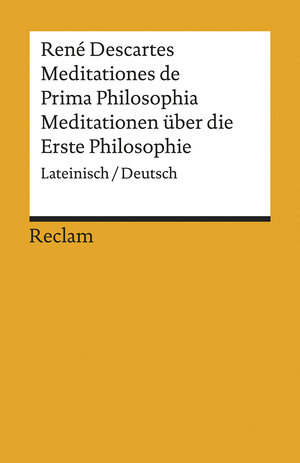 Buchcover Meditationes de Prima Philosophia / Meditationen über die Erste Philosophie | René Descartes | EAN 9783150195000 | ISBN 3-15-019500-4 | ISBN 978-3-15-019500-0