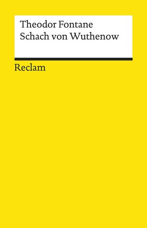 Buchcover Schach von Wuthenow | Theodor Fontane | EAN 9783150195185 | ISBN 3-15-019518-7 | ISBN 978-3-15-019518-5