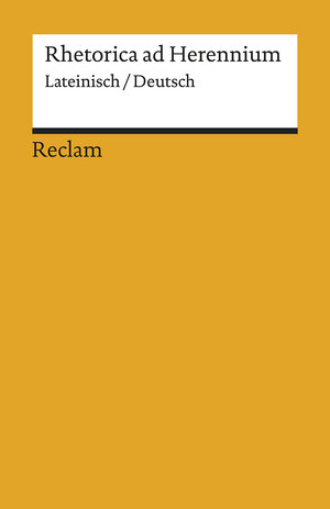 Buchcover Rhetorica ad Herennium  | EAN 9783150196052 | ISBN 3-15-019605-1 | ISBN 978-3-15-019605-2