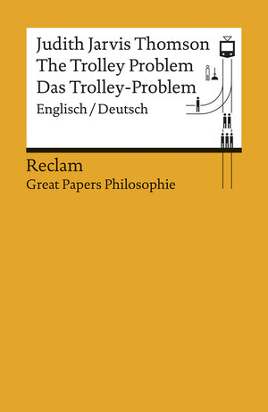 Buchcover The Trolley Problem / Das Trolley-Problem | Judith Jarvis Thomson | EAN 9783150196588 | ISBN 3-15-019658-2 | ISBN 978-3-15-019658-8