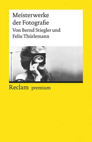Buchcover Meisterwerke der Fotografie | Bernd Stiegler | EAN 9783150196649 | ISBN 3-15-019664-7 | ISBN 978-3-15-019664-9