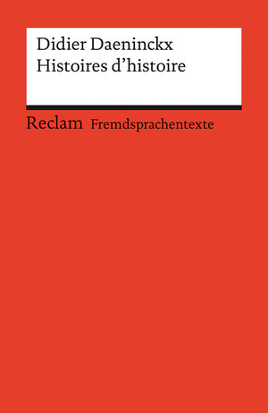 Buchcover Histoires d'histoire | Didier Daeninckx | EAN 9783150197288 | ISBN 3-15-019728-7 | ISBN 978-3-15-019728-8