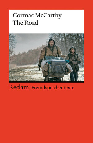 Buchcover The Road. Englischer Text mit deutschen Worterklärungen. Niveau B2–C1 (GER) | Cormac McCarthy | EAN 9783150197578 | ISBN 3-15-019757-0 | ISBN 978-3-15-019757-8