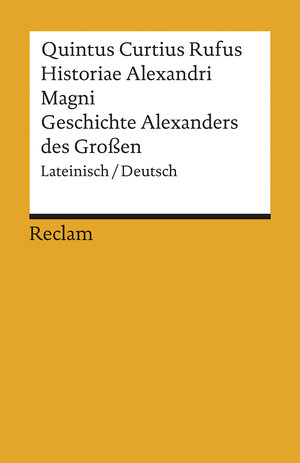 Buchcover Historiae Alexandri Magni / Geschichte Alexanders des Großen | Quintus Curtius Rufus | EAN 9783150198131 | ISBN 3-15-019813-5 | ISBN 978-3-15-019813-1