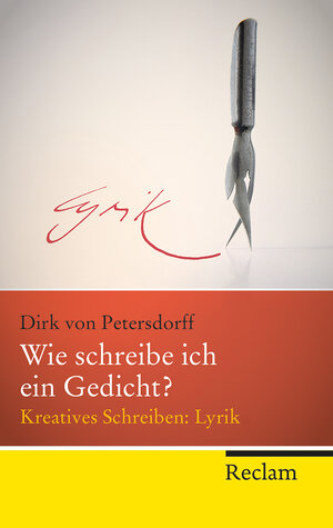 Buchcover Wie schreibe ich ein Gedicht? | Dirk von Petersdorff | EAN 9783150202944 | ISBN 3-15-020294-9 | ISBN 978-3-15-020294-4