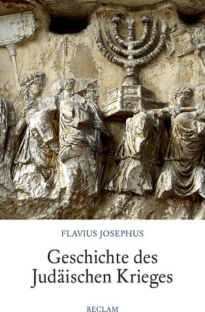 Buchcover Geschichte des Judäischen Krieges | Flavius Josephus | EAN 9783150203446 | ISBN 3-15-020344-9 | ISBN 978-3-15-020344-6