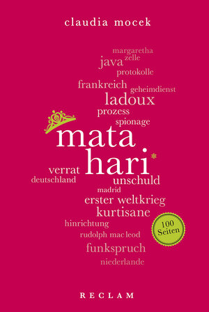 Buchcover Mata Hari. 100 Seiten | Claudia Mocek | EAN 9783150204276 | ISBN 3-15-020427-5 | ISBN 978-3-15-020427-6