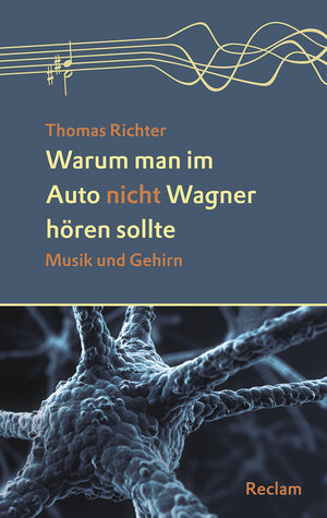 Buchcover Warum man im Auto nicht Wagner hören sollte | Thomas Richter | EAN 9783150204801 | ISBN 3-15-020480-1 | ISBN 978-3-15-020480-1