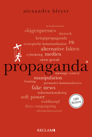 Buchcover Propaganda. 100 Seiten | Alexandra Bleyer | EAN 9783150205402 | ISBN 3-15-020540-9 | ISBN 978-3-15-020540-2