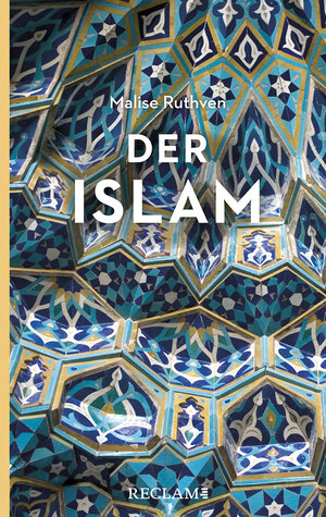 Buchcover Der Islam | Malise Ruthven | EAN 9783150205457 | ISBN 3-15-020545-X | ISBN 978-3-15-020545-7
