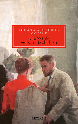 Buchcover Die Wahlverwandtschaften | Johann Wolfgang Goethe | EAN 9783150207390 | ISBN 3-15-020739-8 | ISBN 978-3-15-020739-0
