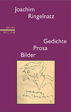 Buchcover Gedichte, Prosa, Bilder | Joachim Ringelnatz | EAN 9783150500491 | ISBN 3-15-050049-4 | ISBN 978-3-15-050049-1