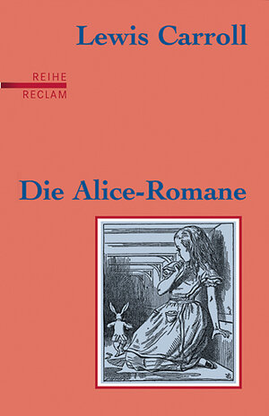 Buchcover Die Alice-Romane | Lewis Carroll | EAN 9783150597460 | ISBN 3-15-059746-3 | ISBN 978-3-15-059746-0