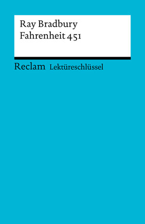Buchcover Lektüreschlüssel. Ray Bradbury: Fahrenheit 451 | Heinz Arnold | EAN 9783159501475 | ISBN 3-15-950147-7 | ISBN 978-3-15-950147-5