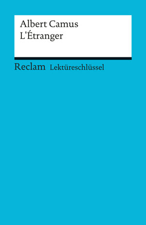 Buchcover Lektüreschlüssel. Albert Camus: L' étranger | Ernst Kemmner | EAN 9783159501550 | ISBN 3-15-950155-8 | ISBN 978-3-15-950155-0