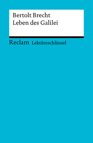 Buchcover Lektüreschlüssel. Bertolt Brecht: Leben des Galilei | Franz-Josef Payrhuber | EAN 9783159600789 | ISBN 3-15-960078-5 | ISBN 978-3-15-960078-9