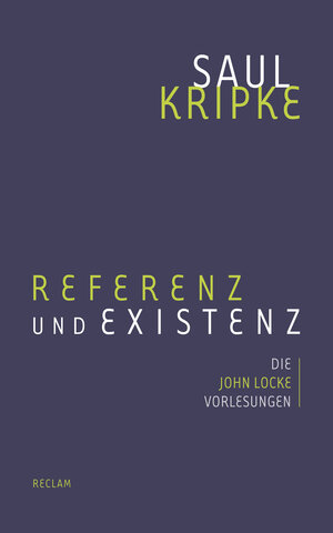 Buchcover Referenz und Existenz | Saul A. Kripke | EAN 9783159605920 | ISBN 3-15-960592-2 | ISBN 978-3-15-960592-0