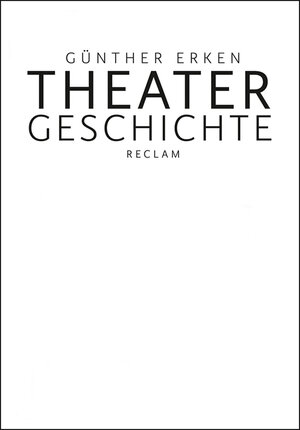 Buchcover Theatergeschichte | Günther Erken | EAN 9783159606163 | ISBN 3-15-960616-3 | ISBN 978-3-15-960616-3