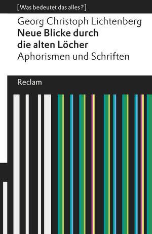 Buchcover Neue Blicke durch die alten Löcher | Georg Christoph Lichtenberg | EAN 9783159606200 | ISBN 3-15-960620-1 | ISBN 978-3-15-960620-0
