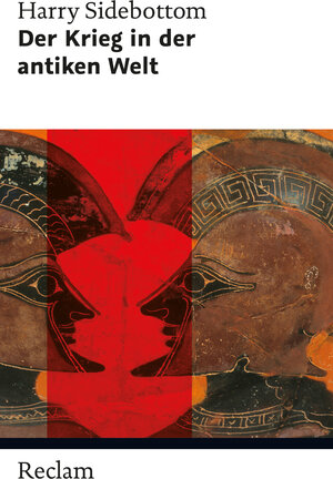 Buchcover Der Krieg in der antiken Welt | Harry Sidebottom | EAN 9783159608280 | ISBN 3-15-960828-X | ISBN 978-3-15-960828-0