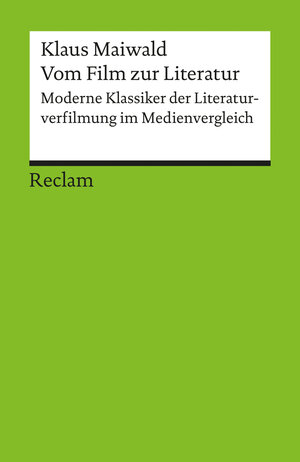 Buchcover Vom Film zur Literatur | Klaus Maiwald | EAN 9783159608426 | ISBN 3-15-960842-5 | ISBN 978-3-15-960842-6