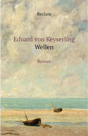 Buchcover Wellen | Eduard von Keyserling | EAN 9783159613536 | ISBN 3-15-961353-4 | ISBN 978-3-15-961353-6