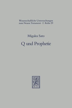 Buchcover Q und Prophetie | Migaku Sato | EAN 9783161449741 | ISBN 3-16-144974-6 | ISBN 978-3-16-144974-1