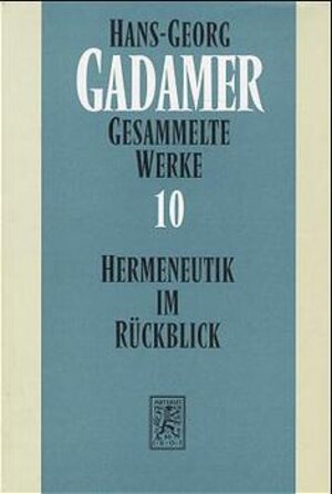 Buchcover Gesammelte Werke | Hans-Georg Gadamer | EAN 9783161460845 | ISBN 3-16-146084-7 | ISBN 978-3-16-146084-5