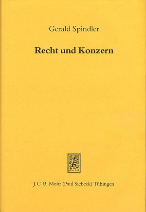 Buchcover Recht und Konzern | Gerald Spindler | EAN 9783161461231 | ISBN 3-16-146123-1 | ISBN 978-3-16-146123-1