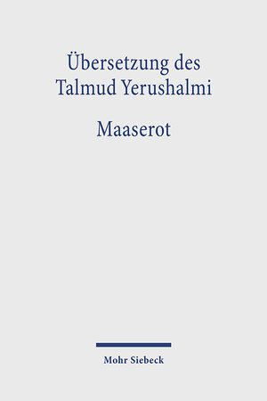 Buchcover Übersetzung des Talmud Yerushalmi | EAN 9783161461750 | ISBN 3-16-146175-4 | ISBN 978-3-16-146175-0