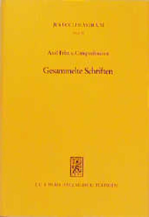 Buchcover Gesammelte Schriften | Axel Frhr. von Campenhausen | EAN 9783161461958 | ISBN 3-16-146195-9 | ISBN 978-3-16-146195-8