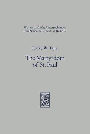 Buchcover The Martyrdom of St. Paul | H. W. Tajra | EAN 9783161462399 | ISBN 3-16-146239-4 | ISBN 978-3-16-146239-9