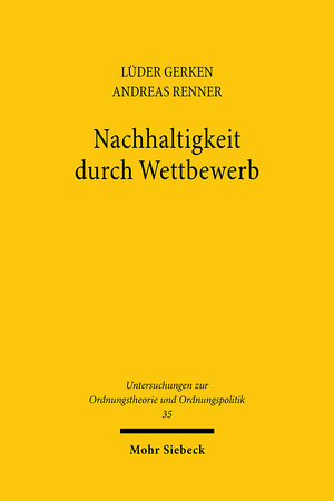 Buchcover Nachhaltigkeit durch Wettbewerb | Lüder Gerken | EAN 9783161466724 | ISBN 3-16-146672-1 | ISBN 978-3-16-146672-4