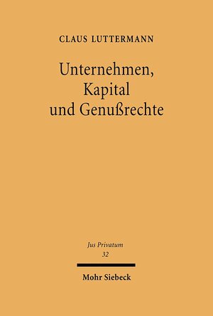Buchcover Unternehmen, Kapital und Genußrechte | Claus Luttermann | EAN 9783161470219 | ISBN 3-16-147021-4 | ISBN 978-3-16-147021-9