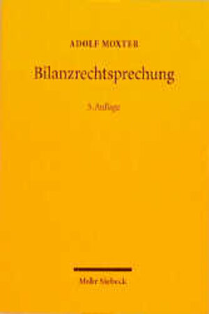 Buchcover Bilanzrechtsprechung | Adolf Moxter | EAN 9783161471124 | ISBN 3-16-147112-1 | ISBN 978-3-16-147112-4