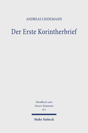 Buchcover Der Erste Korintherbrief | Andreas Lindemann | EAN 9783161474101 | ISBN 3-16-147410-4 | ISBN 978-3-16-147410-1