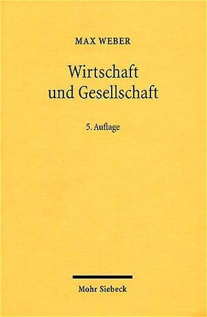 Buchcover Wirtschaft und Gesellschaft | Max Weber | EAN 9783161477492 | ISBN 3-16-147749-9 | ISBN 978-3-16-147749-2